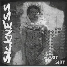 SICKNESS - Just Shit EP (Vinyl)